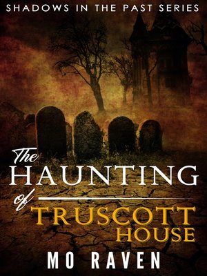 cover image of The Haunting of Truscott House